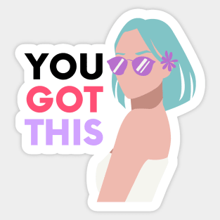 You Got This Sticker